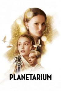 فیلم  افلاک نما 2016 Planetarium زیرنویس فارسی چسبیده