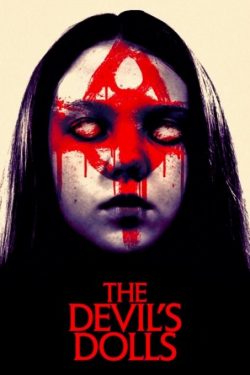 دانلود فیلم The Devils Dolls 2016