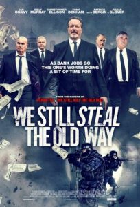 فیلم  ما هنوز به روش قدیم سرقت می کنیم 2016 We Still Steal the Old Way زیرنویس فارسی چسبیده