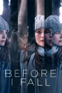 دانلود فیلم من قبل از سقوط Before I Fall 2017