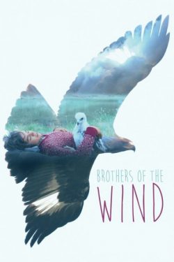 دانلود فیلم برادران باد Brothers of the Wind 2015 با دوبله فارسی