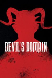 دانلود فیلم دامن شیاطین Devils Domain 2016