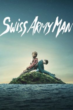 دانلود فیلم Swiss Army Man 2016 مرد ارتشی سوئیسی دوبله فارسی