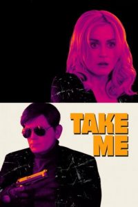 دانلود فیلم نگاهی به من Take Me 2017