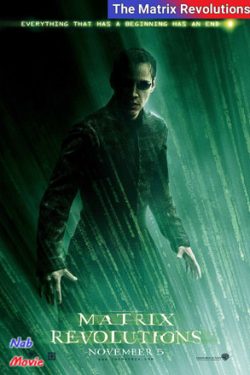 دانلود فیلم ماتریکس ۳ The Matrix Revolutions 2003 با زیرنویس فارسی چسبیده