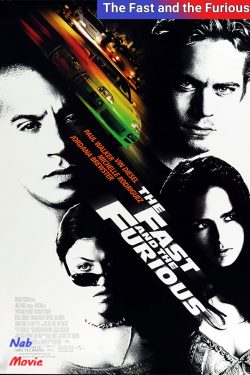 دانلود فیلم سریع و خشمگین ۱ The Fast and the Furious 2001 زیرنویس فارسی چسبیده