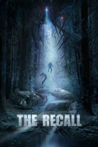 دانلود فیلم ترسناک فراخوان The Recall 2017