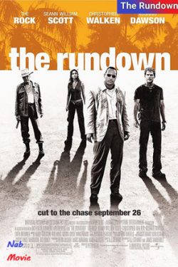 دانلود فیلم تعقیب کوبنده The Rundown 2003 با دوبله فارسی