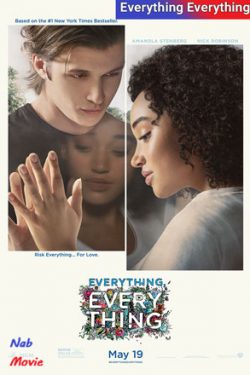 دانلود فیلم Everything Everything 2017 همه چیز همه چیز با زیرنویس فارسی