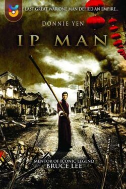 دانلود فیلم ایپ من Ip Man 2008 زیرنویس فارسی چسبیده