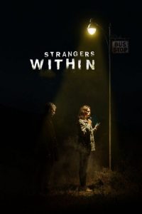 دانلود فیلم ترسناک Strangers Within 2017