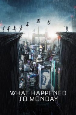 دانلود فیلم چه بر سر دوشنبه آمد ۲۰۱۷ What Happened to Monday با دوبله فارسی