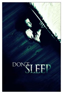 دانلود فیلم ترسناک Don’t Sleep 2017