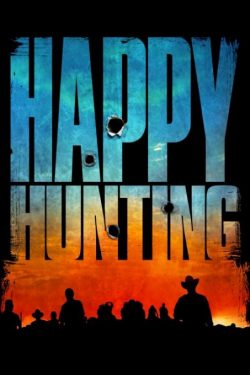 دانلود فیلم ترسناک Happy Hunting 2017