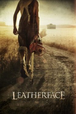 دانلود فیلم ترسناک Leatherface 2017 صورت چرمی