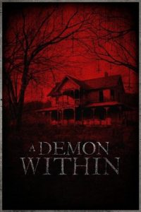 دانلود فیلم ترسناک A Demon Within 2018 یک شیطان درون