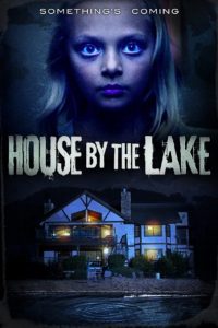 دانلود فیلم ترسناک House by the Lake 2017