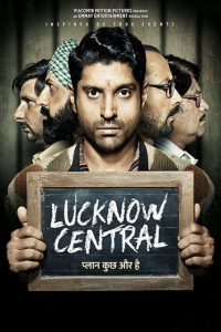 دانلود فیلم هندی Lucknow Central 2017