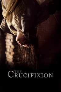 فیلم  به صلیب کشیدن 2017 The Crucifixion دوبله فارسی