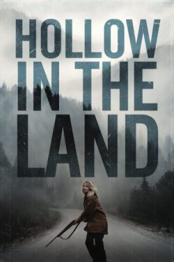 دانلود فیلم معمایی Hollow in the Land 2017