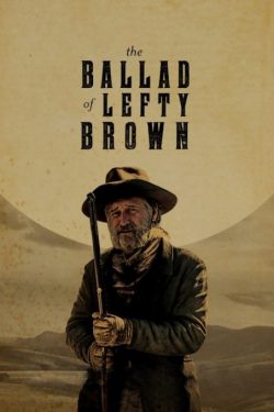 دانلود فیلم تصنیف چپی براون ۲۰۱۷ The Ballad of Lefty Brown