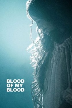 دانلود فیلم درام Blood of My Blood 2015