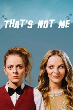 دانلود فیلم کمدی Thats Not Me 2017