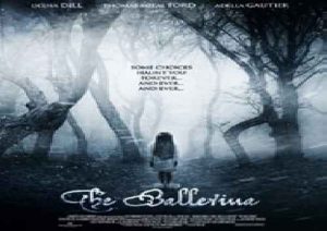 دانلود فیلم ترسناک بالرینا The Ballerina 2017