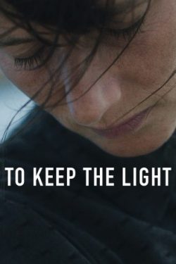 دانلود فیلم درام To Keep the Light 2016