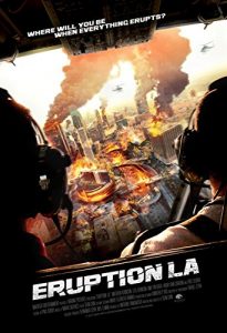 دانلود فیلم اکشن Eruption LA 2018