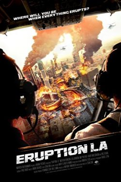 دانلود فیلم اکشن Eruption LA 2018