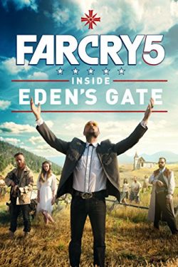 دانلود فیلم فارکرای ۵ Far Cry 5 Inside Edens Gate 2018