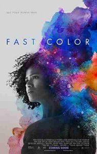 دانلود فیلم علمی تخیلی Fast Color 2018 رنگ تند
