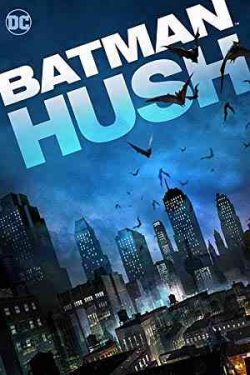 دانلود انیمیشن جدید بتمن هاش Batman Hush 2019