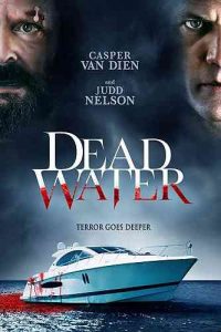 دانلود فیلم آب مرده Dead Water 2019 – هیجان انگیز