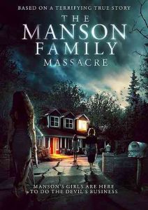 دانلود فیلم قتل عام خانواده منسون The Manson Family Massacre 2019 – جنایی