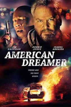 دانلود فیلم رویای آمریکایی American Dreamer 2018 – جنایی