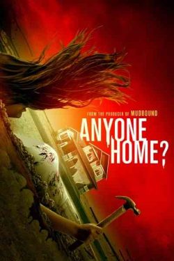 دانلود فیلم کسی خانه هست Anyone Home 2018 – ترسناک