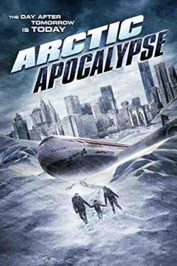 دانلود فیلم Arctic Apocalypse 2019 – علمی تخیلی