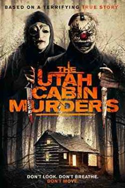 دانلود فیلم قاتلان کلبه یوتا  The-Utah-Cabin-Murders-2019_1080 2019 زیرنویس فارسی چسبیده