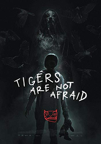 دانلود فیلم Tigers Are Not Afraid 2017 ببرها نمی ترسند