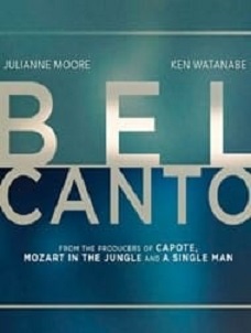 دانلود فیلم بل کانتو Bel Canto 2018 با دوبله فارسی