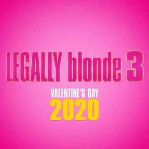 دانلود فیلم از نظر قانونی بلوند ۳ Legally Blonde 3 2020 – کمدی