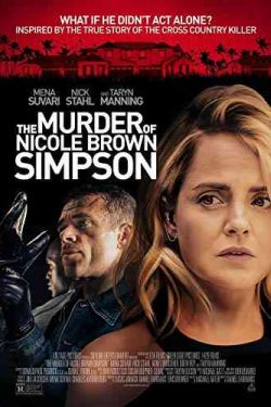 دانلود فیلم قتل نیکول براون سیمپسون The Murder of Nicole Brown Simpson 2019 – هیجان انگیز