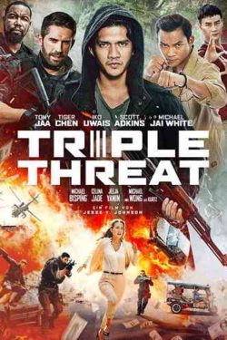 دانلود فیلم رزمی Triple Threat 2019 دوبله فارسی از اسکات ادکینز