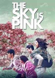 دانلود فیلم هندی The Sky Is Pink 2019 آسمان صورتی است – عاشقانه