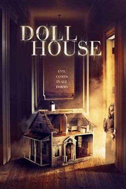 دانلود فیلم Doll House 2020 خانه عروسکی – ترسناک