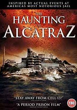 دانلود فیلم The Haunting Of Alcatraz 2020 آلکاتاز تسخیر شده – ترسناک