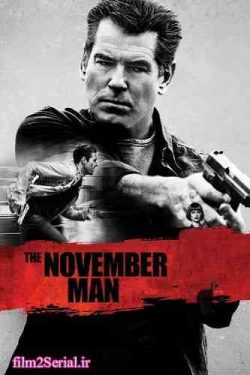 دانلود فیلم متولد ماه مردگان ۲۰۱۴ The November Man با دوبله فارسی