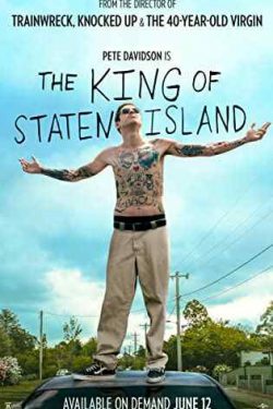 دانلود فیلم The King of Staten Island 2020 پادشاه استتن آیلند